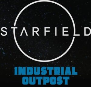INDUSTRIAL OUTPOST Starfield Location