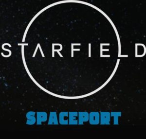 SPACEPORT Starfield Location
